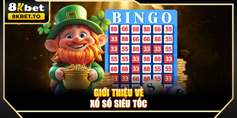 Giới thiệu về xổ số siêu tốc
