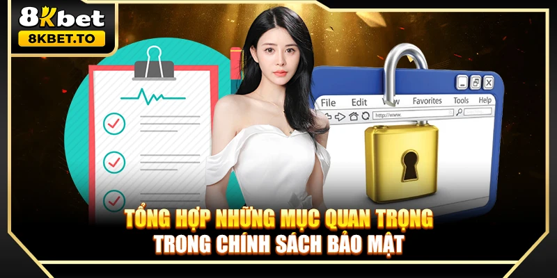 Tổng hợp những mục quan trọng trong chính sách bảo mật